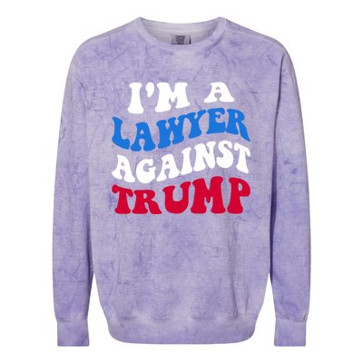 Lawyer Against Trump Democrat 2024 Elections Antitrump Gift Colorblast Crewneck Sweatshirt