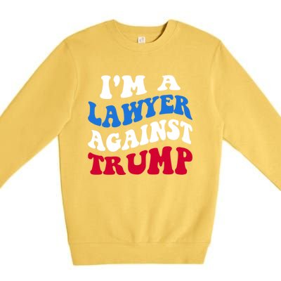 Lawyer Against Trump Democrat 2024 Elections Antitrump Gift Premium Crewneck Sweatshirt