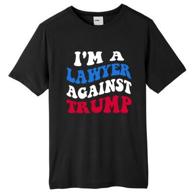 Lawyer Against Trump Democrat 2024 Elections Antitrump Gift Tall Fusion ChromaSoft Performance T-Shirt