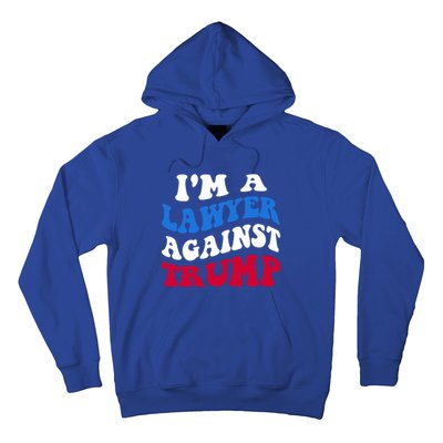 Lawyer Against Trump Democrat 2024 Elections Antitrump Gift Hoodie