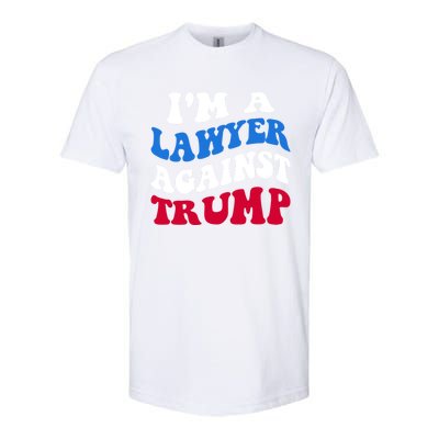 Lawyer Against Trump Democrat 2024 Elections Antitrump Gift Softstyle CVC T-Shirt