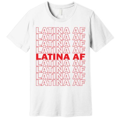 Latina Af Spanish Pride Premium T-Shirt