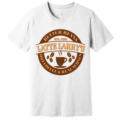 Latte Larry's Better Beans Hot Coffee & Real Scones Emblem Premium T-Shirt