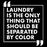 Laundry Is The Only Thing That Should Be Separated By Color Flatbill Hat