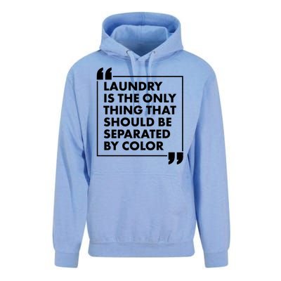 Laundry Is The Only Thing That Should Be Separated By Color Unisex Surf Hoodie