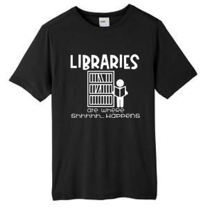 Libraries Are Where Shhhhh Happens Tall Fusion ChromaSoft Performance T-Shirt