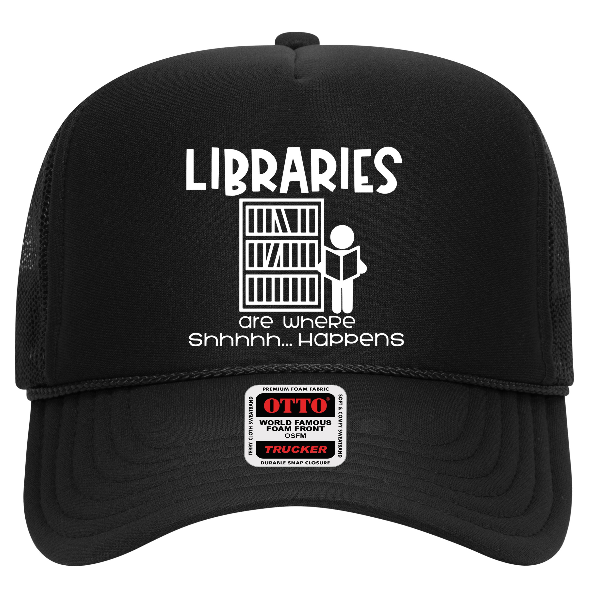 Libraries Are Where Shhhhh Happens Hat