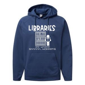 Libraries Are Where Shhhhh Happens Performance Fleece Hoodie