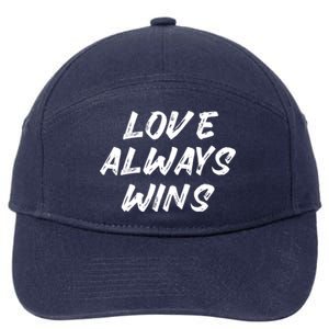 Love Always Wins Gift 7-Panel Snapback Hat