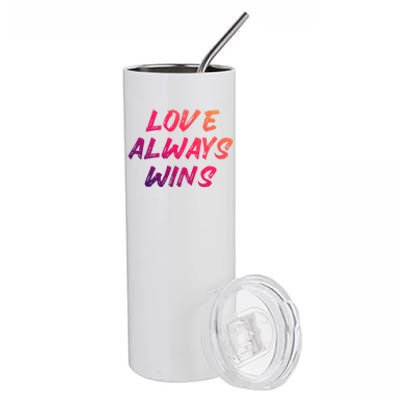 Love Always Wins Gift Great Gift Funny Gift Stainless Steel Tumbler