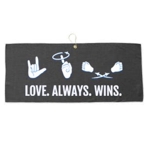 Love Always Wins Asl Deaf Awareness Sign Language Cute Gift Large Microfiber Waffle Golf Towel