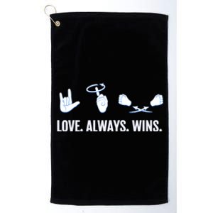 Love Always Wins Asl Deaf Awareness Sign Language Cute Gift Platinum Collection Golf Towel