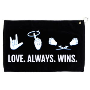 Love Always Wins Asl Deaf Awareness Sign Language Cute Gift Grommeted Golf Towel