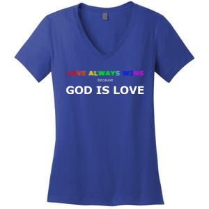 Love Always Wins Because God Is Love Gift Women's V-Neck T-Shirt