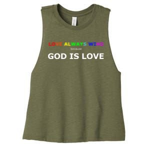 Love Always Wins Because God Is Love Gift Women's Racerback Cropped Tank