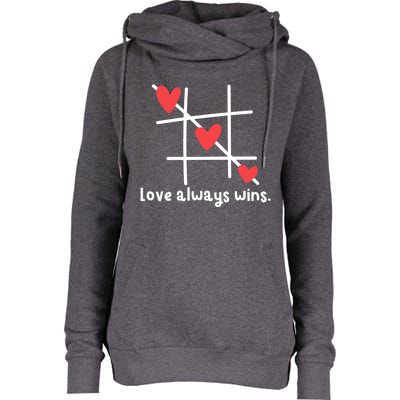 Love Always Wins Inspirational Quote For Believer Of Love Gift Womens Funnel Neck Pullover Hood