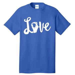 Love Always Wins Gift Asl Gift Teacher Deaf Awareness Gift Tall T-Shirt