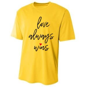 Love Always Wins Gift Performance Sprint T-Shirt