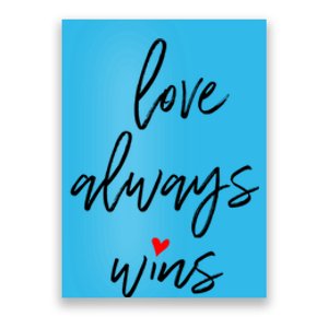 Love Always Wins Gift Poster