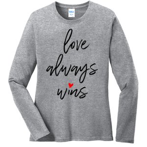 Love Always Wins Gift Ladies Long Sleeve Shirt