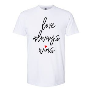 Love Always Wins Gift Softstyle CVC T-Shirt