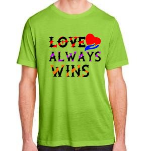 Love Always Wins Valentines Day Tees For Valentine Gift Adult ChromaSoft Performance T-Shirt