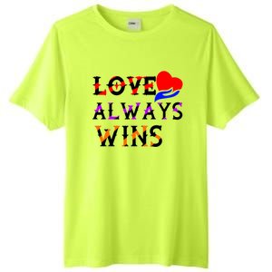 Love Always Wins Valentines Day Tees For Valentine Gift Tall Fusion ChromaSoft Performance T-Shirt