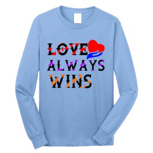 Love Always Wins Valentines Day Tees For Valentine Gift Long Sleeve Shirt