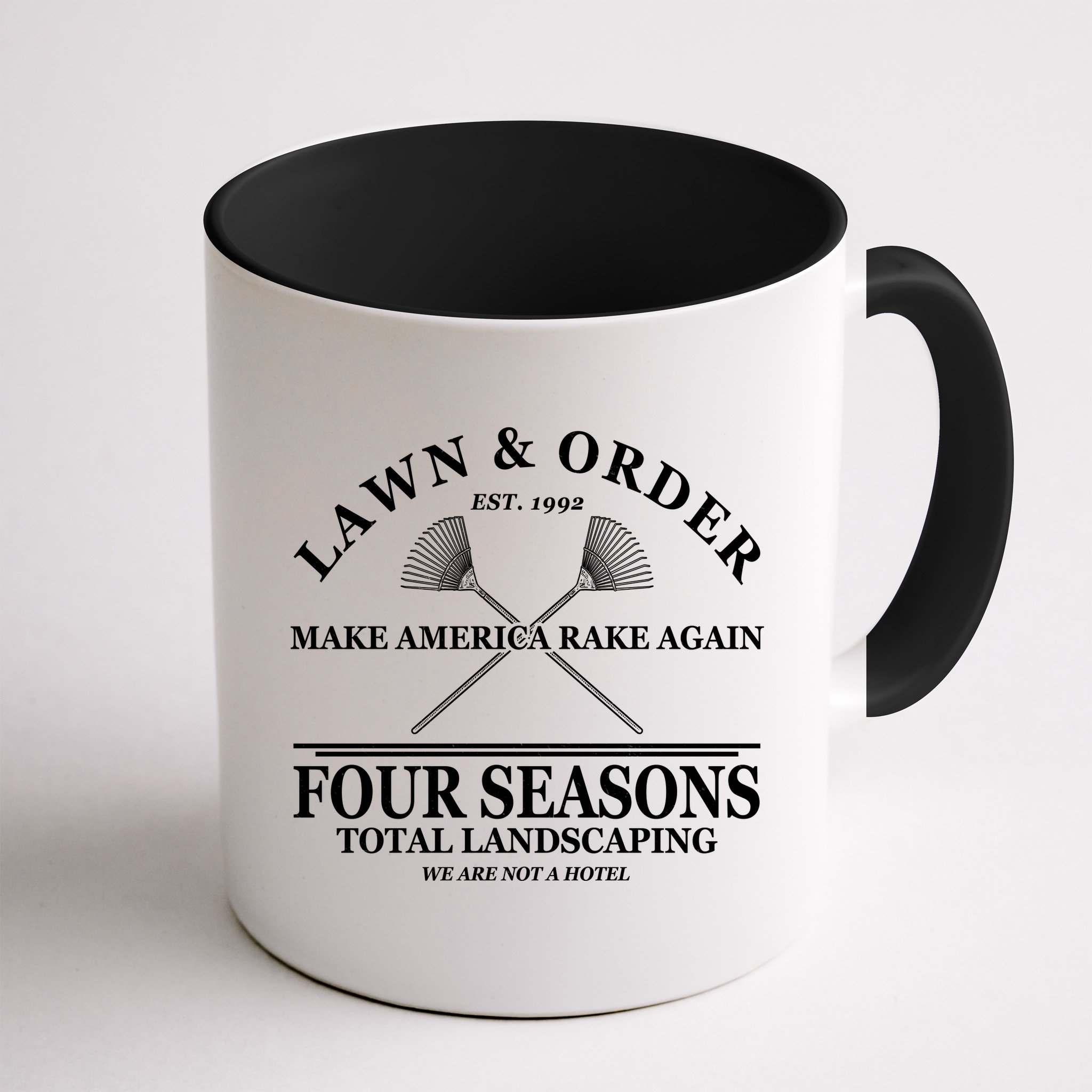 Lawn & Order Make America Rake Again Four Seasons Total Landscaping Mug