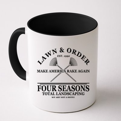 Lawn & Order Make America Rake Again Four Seasons Total Landscaping Coffee Mug