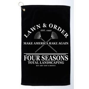 Lawn & Order Make America Rake Again Four Seasons Total Landscaping Platinum Collection Golf Towel