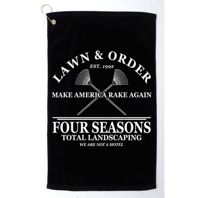 Lawn & Order Make America Rake Again Four Seasons Total Landscaping Golf Towel