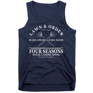 Lawn & Order Make America Rake Again Four Seasons Total Landscaping Tank Top