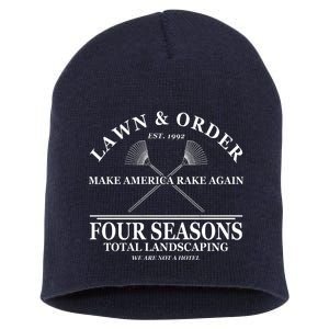 Lawn & Order Make America Rake Again Four Seasons Total Landscaping Short Acrylic Beanie