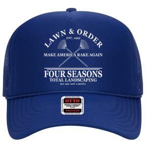 Lawn & Order Make America Rake Again Four Seasons Total Landscaping High Crown Mesh Back Trucker Hat