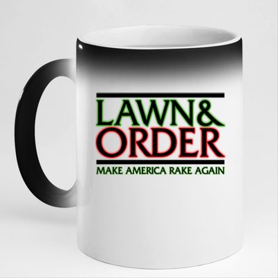 Lawn And Order Make America Rake Again 11oz Black Color Changing Mug