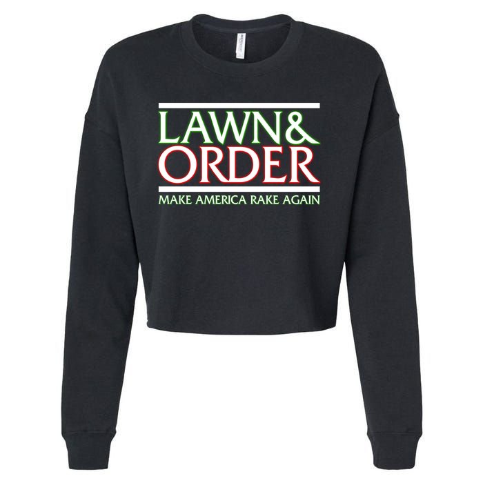 Lawn And Order Make America Rake Again Cropped Pullover Crew