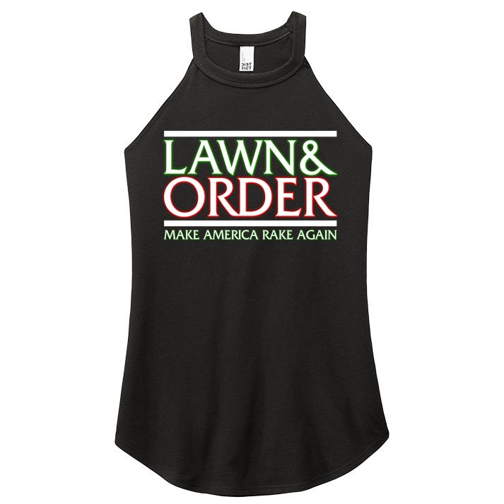 Lawn And Order Make America Rake Again Women's Perfect Tri Rocker Tank