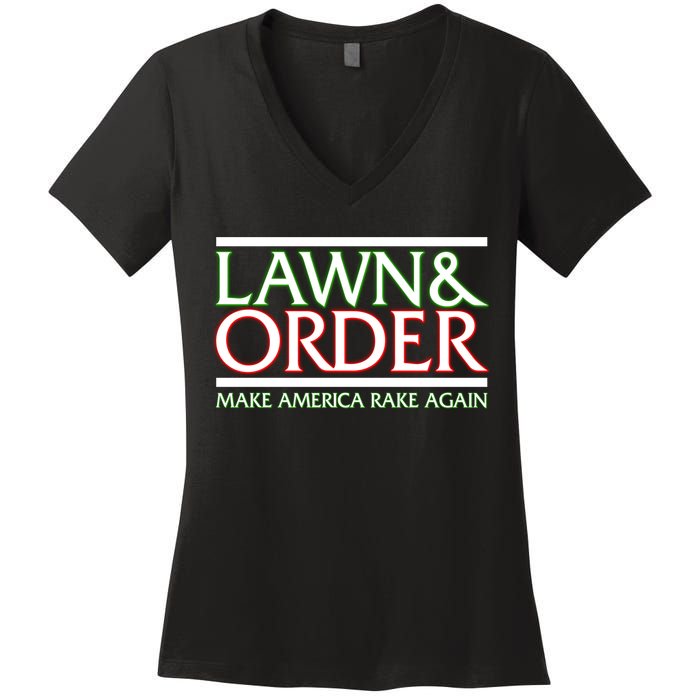 Lawn And Order Make America Rake Again Women's V-Neck T-Shirt