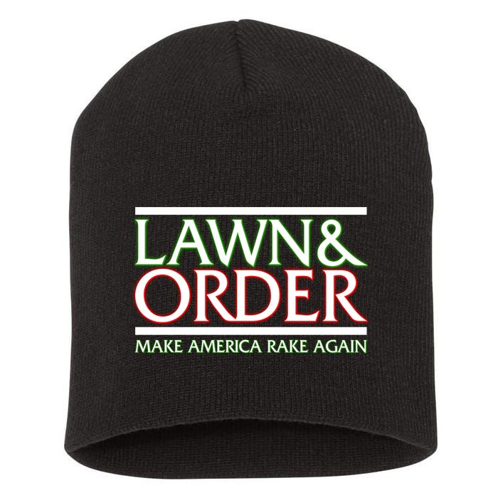 Lawn And Order Make America Rake Again Short Acrylic Beanie