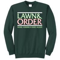 Lawn And Order Make America Rake Again Sweatshirt