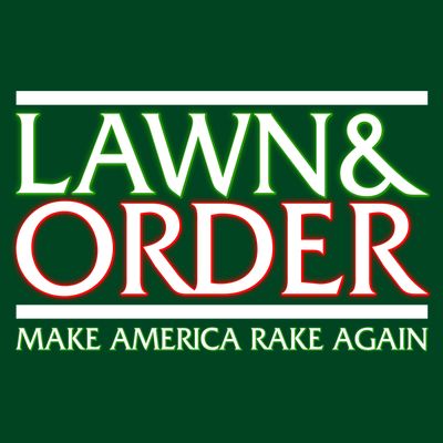 Lawn And Order Make America Rake Again T-Shirt