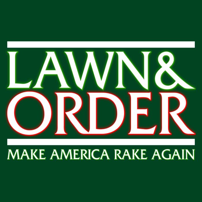 Lawn And Order Make America Rake Again Button
