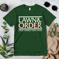 Lawn And Order Make America Rake Again Premium T-Shirt