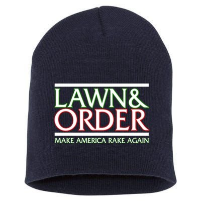 Lawn And Order Make America Rake Again Short Acrylic Beanie