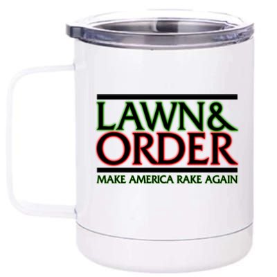 Lawn And Order Make America Rake Again 12 oz Stainless Steel Tumbler Cup