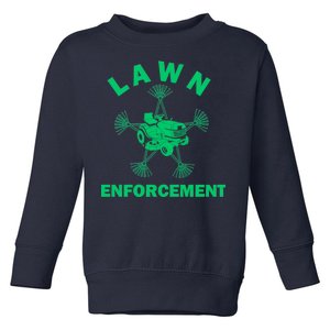 Lawn Enforcement Toddler Sweatshirt