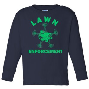 Lawn Enforcement Toddler Long Sleeve Shirt