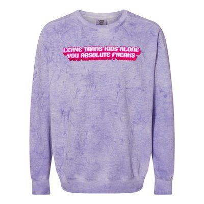 Leave Alone You Absolute Freaks Lgbtq Colorblast Crewneck Sweatshirt