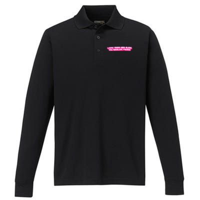 Leave Alone You Absolute Freaks Lgbtq Performance Long Sleeve Polo